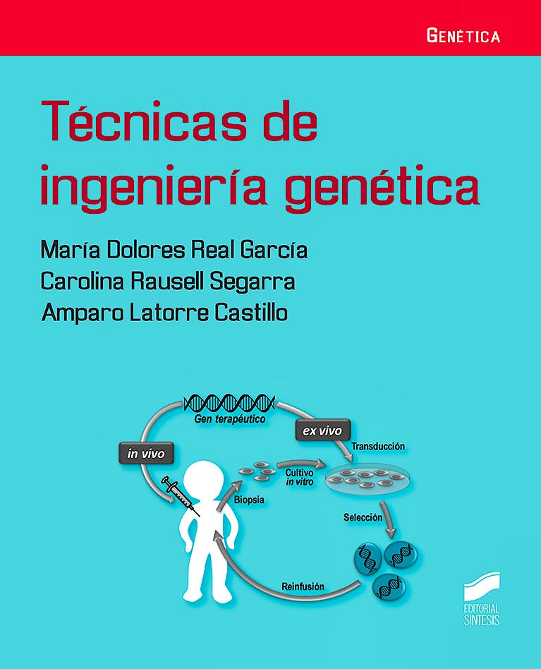 Técnicas de Ingeniería Genética 9788491710714 Real M D Rausell C