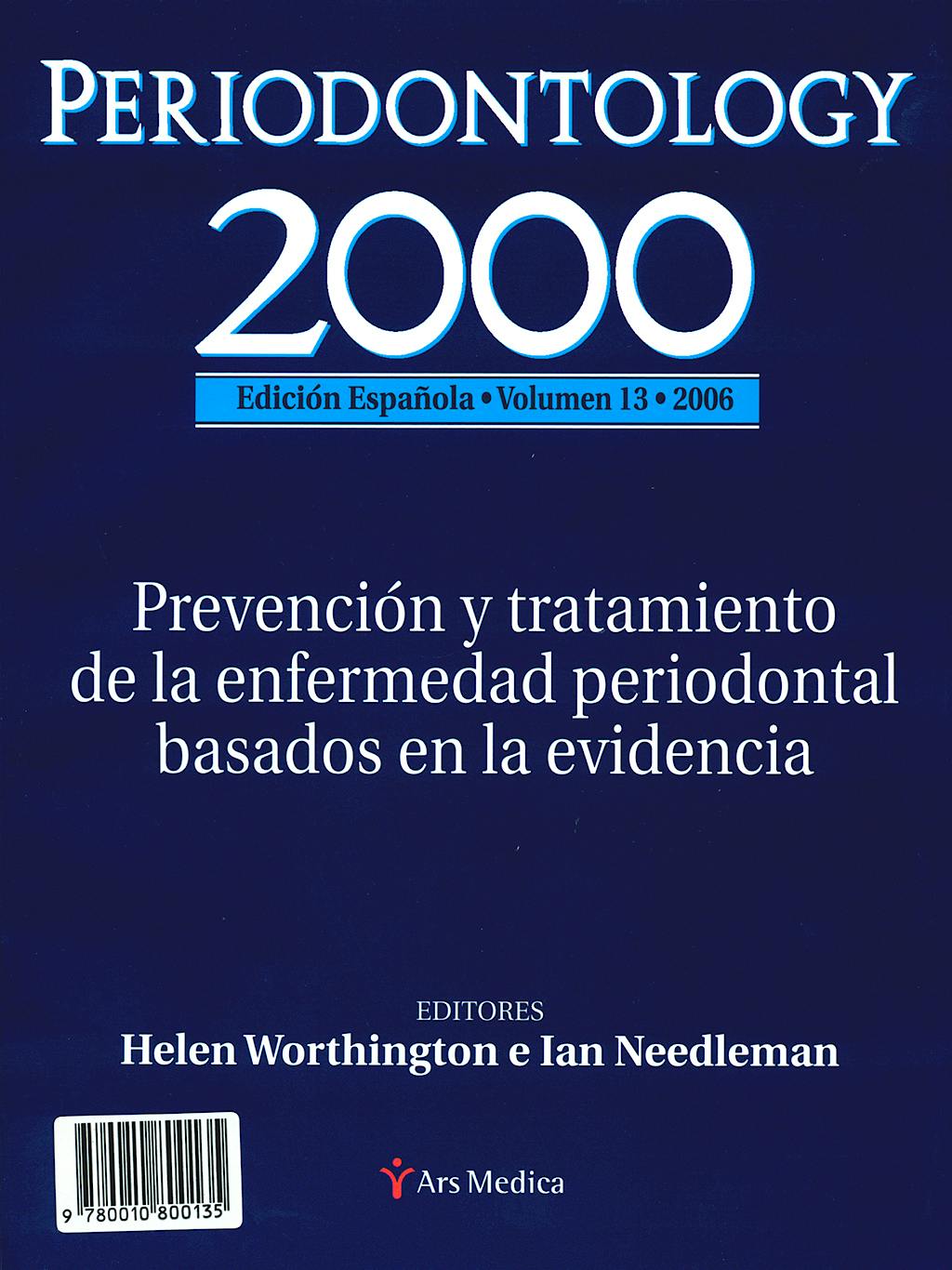 Portada del libro 9780010800135 Prevencion y Tratamiento de la Enfermedad Periodontal Basados en la Evidencia, Periodontology 2000, Edicion Española, Vol. 13, 2006