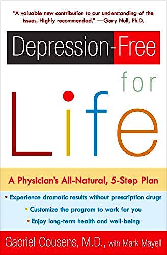 Portada del libro 9780060959654 Depression-Free for Life: A Physician's All-Natural, 5-Step Plan