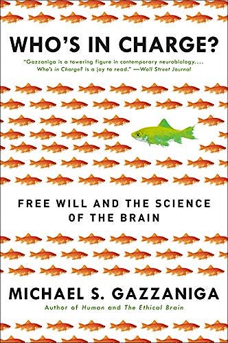 Portada del libro 9780061906114 Who's in Charge? Free Will and the Science of the Brain