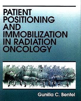 Portada del libro 9780071341585 Patient Positioning and Immobilization in Radiation Oncology