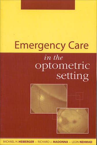 Portada del libro 9780071375535 Emergency Care in the Optometric Setting