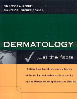 Portada del libro 9780071391436 Dermatology. Just the Facts