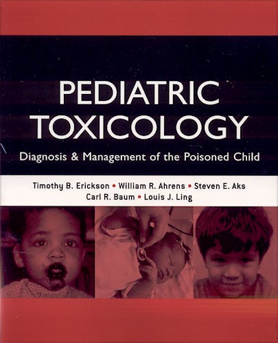 Portada del libro 9780071417365 Pediatric Toxicology. Diagnosis and Management of the Poisoned Child