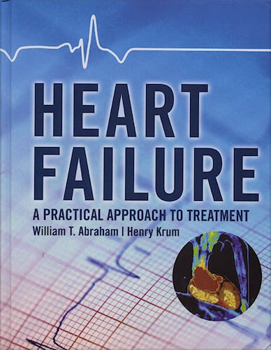 Portada del libro 9780071443159 Heart Failure. a Practical Approach to Treatment