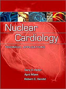 Portada del libro 9780071464758 Nuclear Cardiology: Technical Applications
