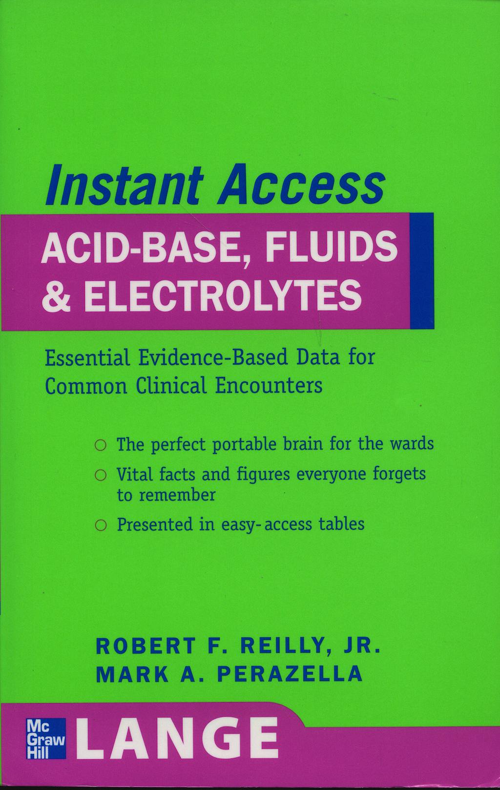 Portada del libro 9780071486347 Instant Access: Acid-Base, Fluids, & Electrolytes. Essential Evidence-Based Data for Common Clinical Encounters (Lange)