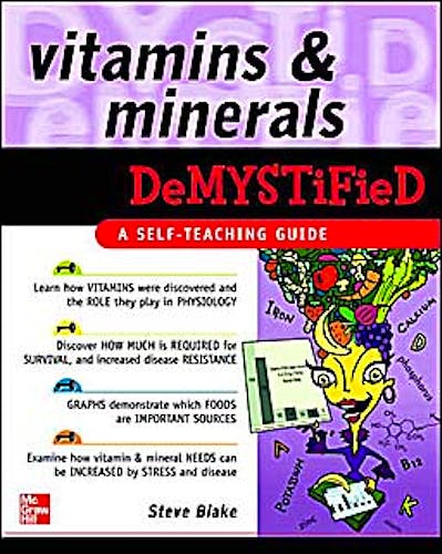 Portada del libro 9780071489010 Vitamins and Minerals Demystified. a Self-Teaching Guide