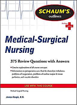Portada del libro 9780071625050 Schaum's Outlines Medical-Surgical Nursing. 375 Review Questions and Answers
