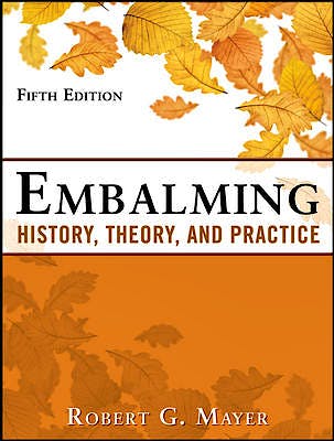 Portada del libro 9780071741392 Embalming: History, Theory and Practice