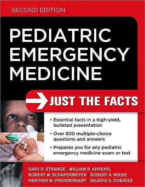 Portada del libro 9780071744348 Pediatric Emergency Medicine: Just the Facts