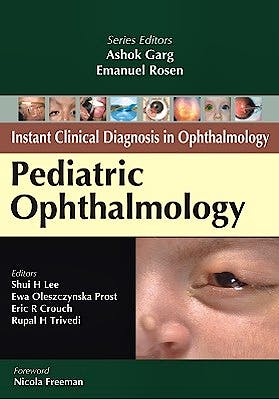 Portada del libro 9780071749480 Instant Clinical Diagnosis in Ophthalmology: Pediatric Ophthalmology