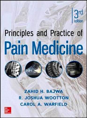 Portada del libro 9780071766838 Principles and Practice of Pain Medicine
