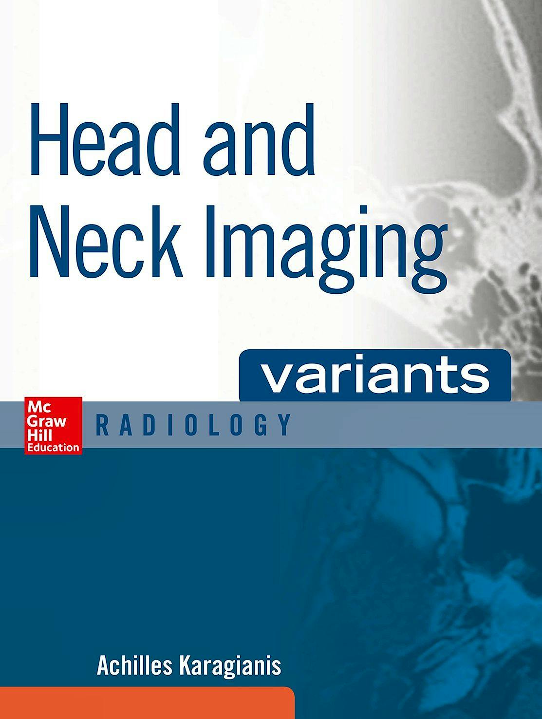 Portada del libro 9780071808675 Variants Head and Neck Imaging