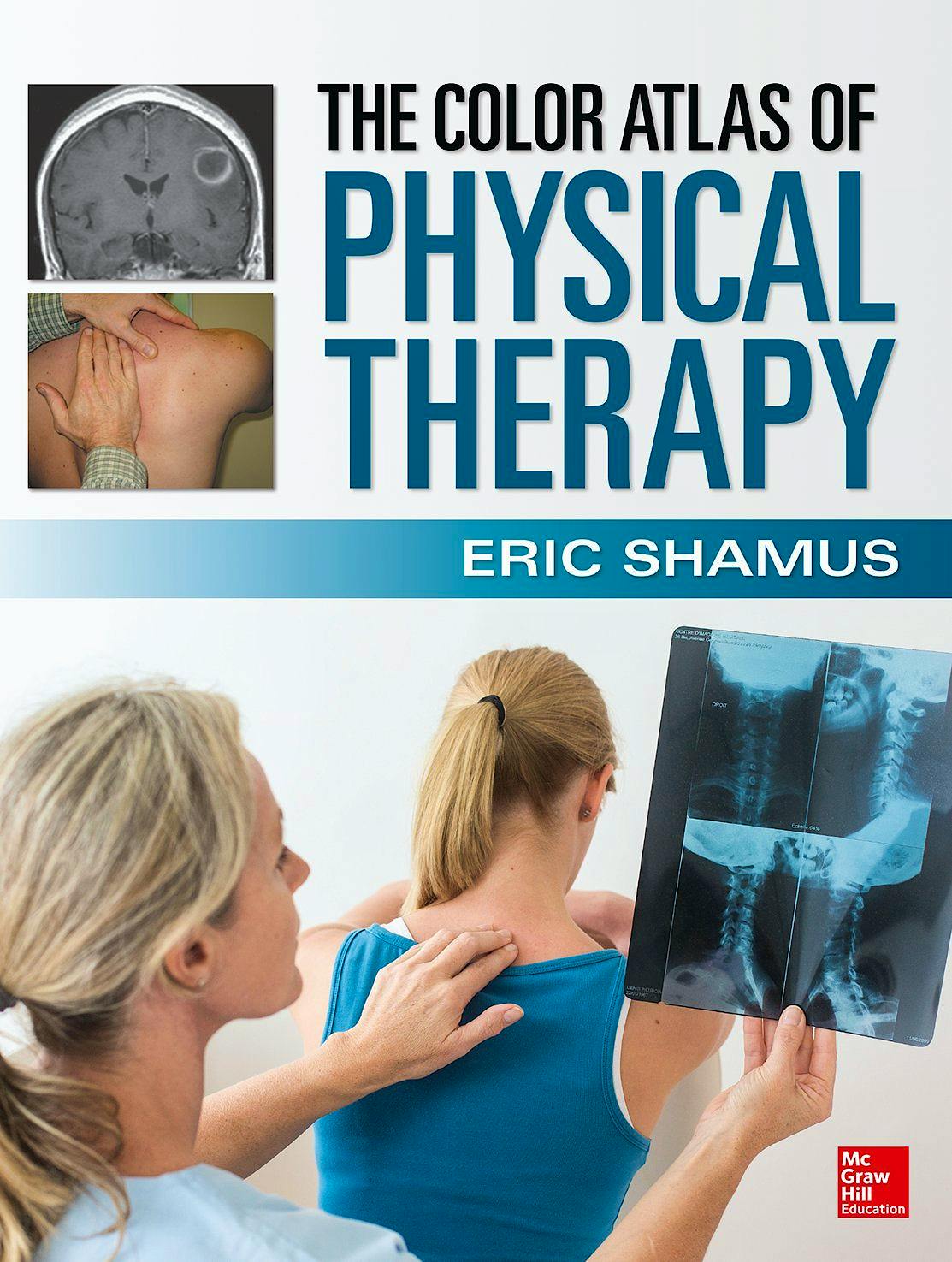 Portada del libro 9780071813518 The Color Atlas of Physical Therapy