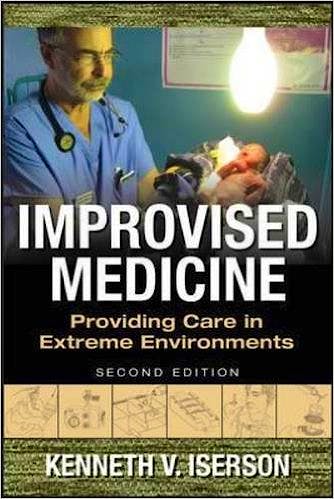 Portada del libro 9780071847629 Improvised Medicine: Providing Care in Extreme Environments