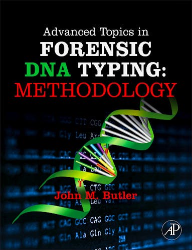 Portada del libro 9780123745132 Advanced Topics in Forensic DNA Typing: Methodology