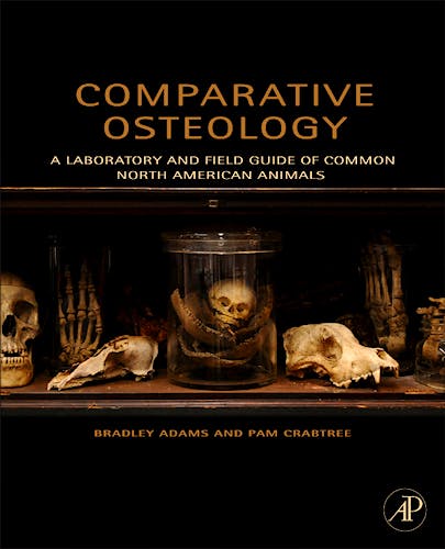 Portada del libro 9780123884374 Comparative Osteology: A Laboratory and Field Guide of Common North American Animals