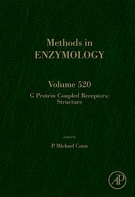 Portada del libro 9780123918611 G Protein Coupled Receptors: Structure (Methods in Enzymology, Vol. 520)