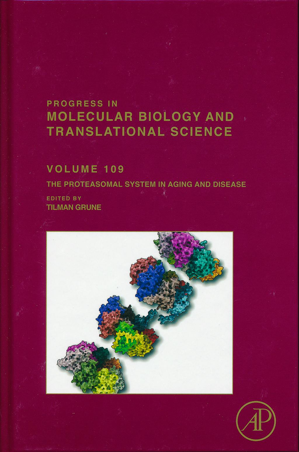 Portada del libro 9780123978639 Progress in Molecular Biology and Translational Science, Vol. 109: The Proteasomal System in Aging and Disease