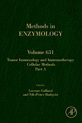 Tumor Immunology and Immunotherapy – Cellular Methods, Part A (Methods in Enzymology, Vol. 631)