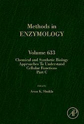 Chemical and Synthetic Biology Approaches to Understand Cellular Functions - Part C (Methods in Enzymology, Vol. 633)
