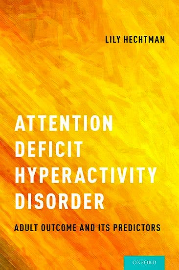 Portada del libro 9780190213589 Attention Deficit Hyperactivity Disorder. Adult Outcome and Its Predictors