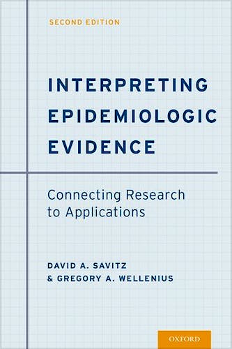 Portada del libro 9780190243777 Interpreting Epidemiologic Evidence. Connecting Research to Applications