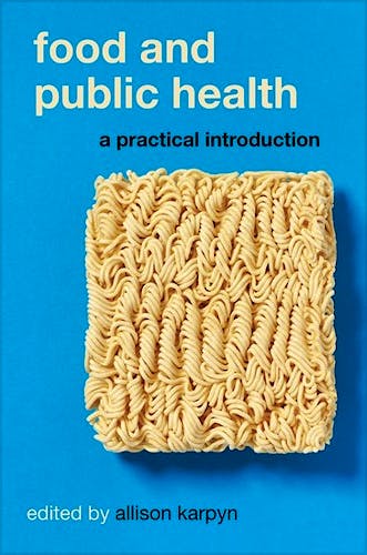 Portada del libro 9780190626686 Food and Public Health. A Practical Introduction