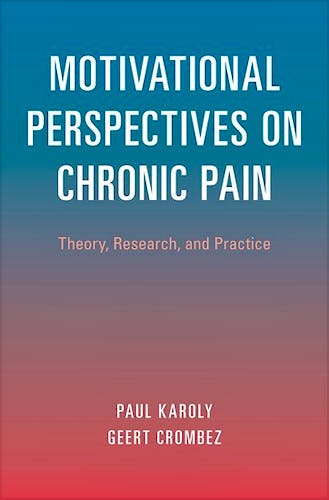 Portada del libro 9780190627898 Motivational Perspectives on Chronic Pain. Theory, Research, and Practice