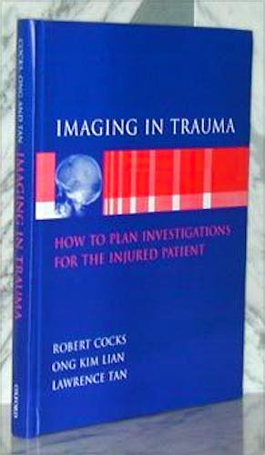 Portada del libro 9780192625090 Imaging of Trauma: How to Plan Investigations for the Injured Patients