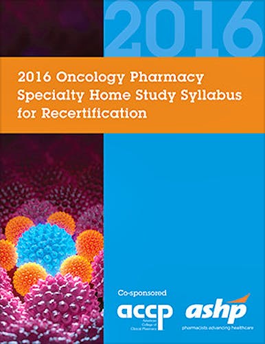 Portada del libro 9780193534179 Oncology Pharmacy Specialty Home Study Syllabus for Recertification, Vol. 1
