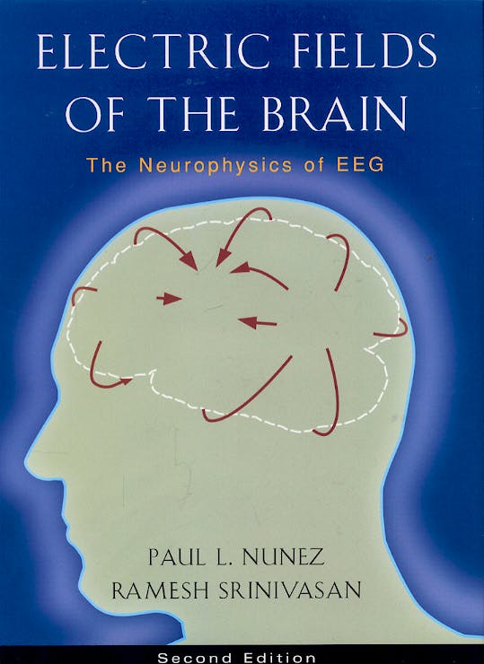 Portada del libro 9780195050387 Electric Fields of the Brain. The Neurophysics of EEG