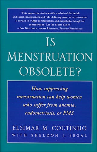 Portada del libro 9780195130218 Is Menstruation Obsolete? How Suppressing Menstruation Can Help Women Who Suffer From Anemia, Endometriosis, Or Pms