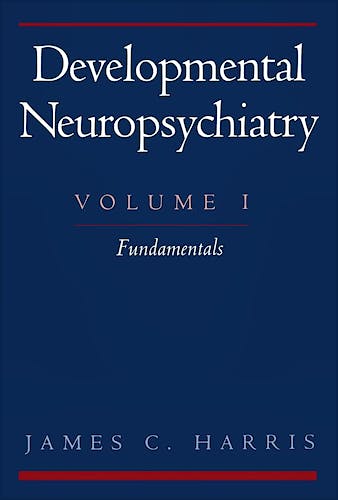 Portada del libro 9780195131109 Developmental Neuropsychiatry, Vol. 1: Fundamentals