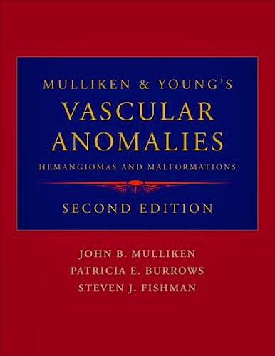 Portada del libro 9780195145052 Mulliken and Young's Vascular Anomalies: Hemangiomas and Malformations