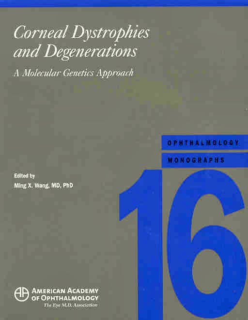 Portada del libro 9780195168815 Corneal Dystrophies and Degenerations: A Molecular Genetics Approach