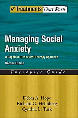Portada del libro 9780195336689 Managing Social Anxiety, Therapist Guide. a Cognitive-Behavioral Therapy Approach (Treatments That Work)