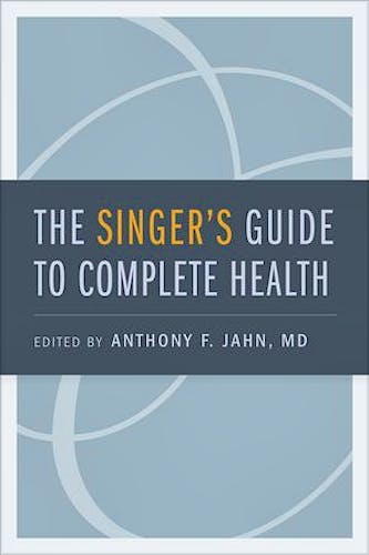 Portada del libro 9780195374032 The Singer's Guide to Complete Health