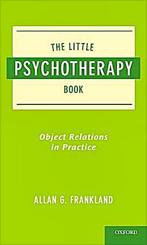 Portada del libro 9780195390810 The Little Psychotherapy Book. Object Relations in Practice