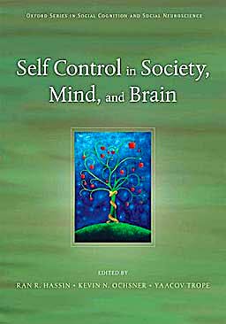 Portada del libro 9780195391381 Self Control in Society, Mind, and Brain