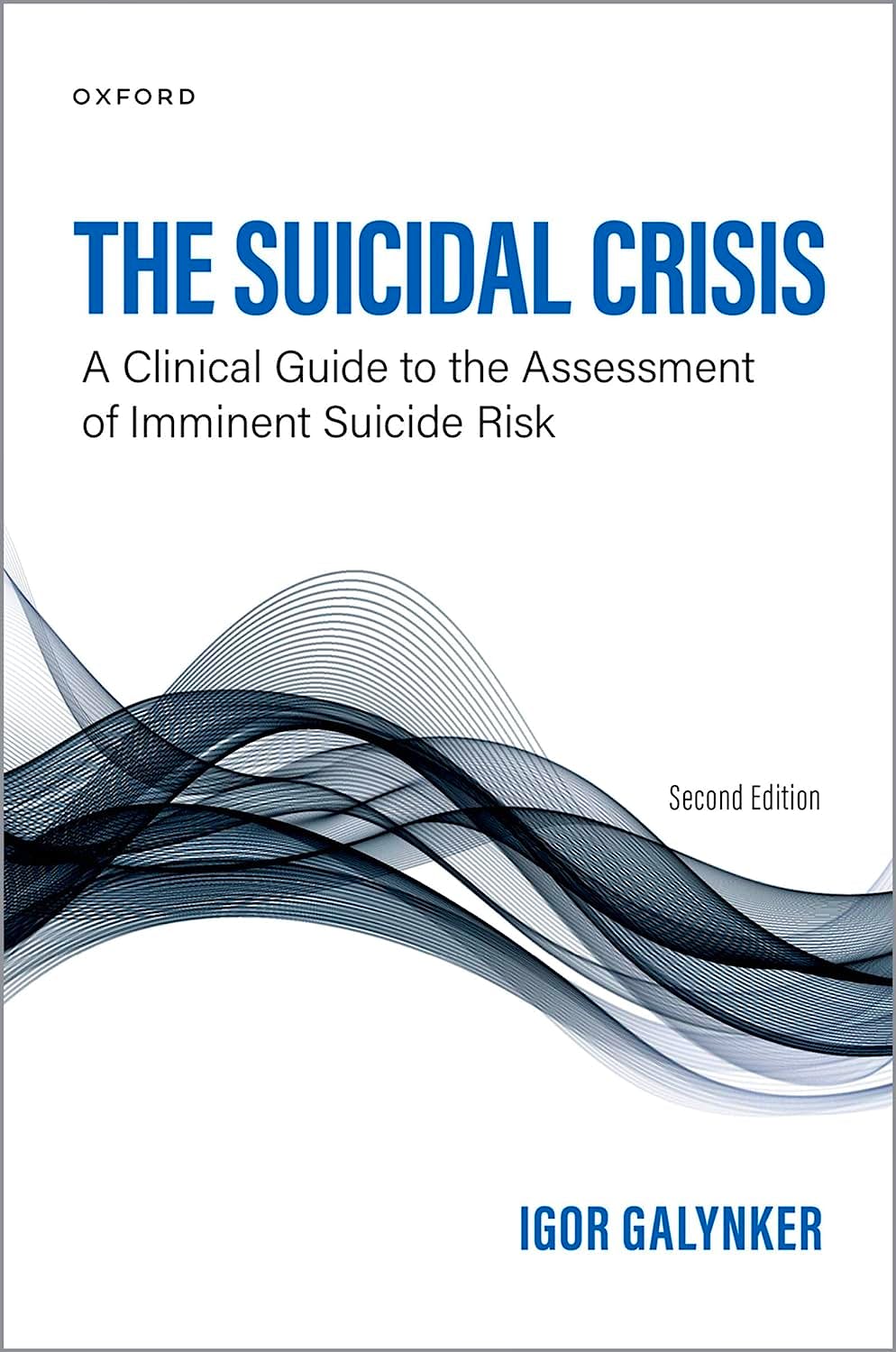 Portada del libro 9780197582718 The Suicidal Crisis. Clinical Guide to the Assessment of Imminent Suicide Risk
