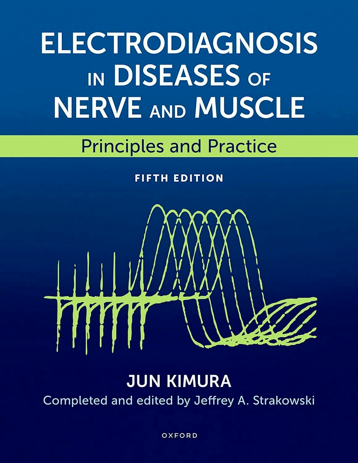Electrodiagnosis in Diseases of Nerve and Muscle. Principles and