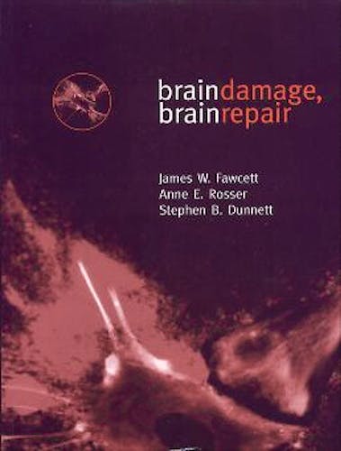 Portada del libro 9780198523376 Brain Damage, Brain Repair
