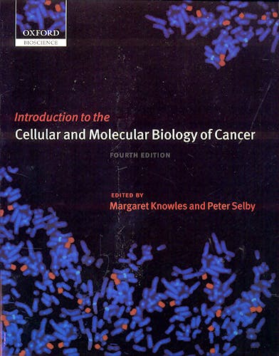 Portada del libro 9780198525639 Introduction to the Cellular and Molecular Biology of Cancer
