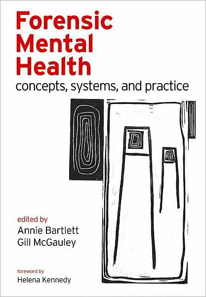 Portada del libro 9780198566854 Forensic Mental Health: Concepts, Systems, and Practice