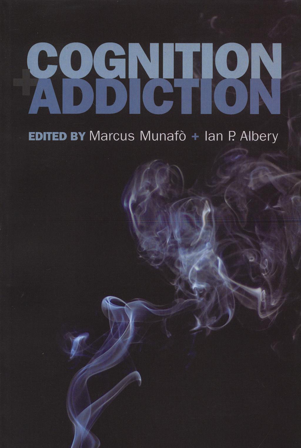 Portada del libro 9780198569305 Cognition and Addiction