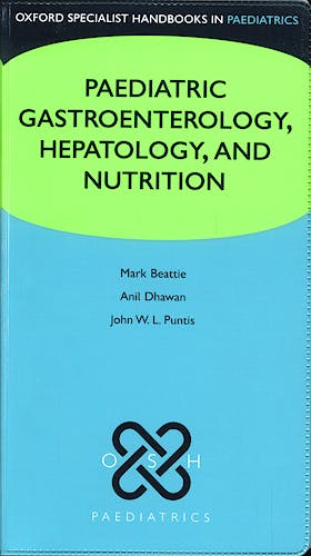 Portada del libro 9780198569862 Paediatric Gastroenterology, Hepatology and Nutrition (Oxford Specialist Handbooks in Paediatrics)