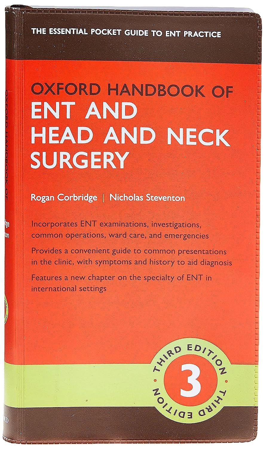 Portada del libro 9780198725312 Oxford Handbook of ENT and Head and Neck Surgery