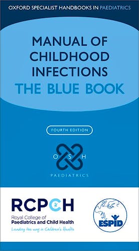 Portada del libro 9780198729228 Manual of Childhood Infection. The Blue Book